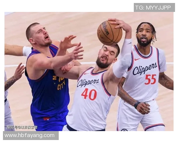 快船与掘金精彩对决全场回顾分析及精彩瞬间盘点